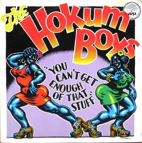 Hokum Boys - 'You Can't Get Enough Of That Stuff'