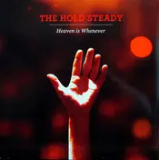 The Hold Steady - Heaven Is Whenever