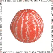 The Hollow Men - The Moons A Balloon
