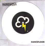 7inch Vinyl Single - The Holloways - Dancefloor - White vinyl