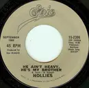 7inch Vinyl Single - The Hollies - He Ain't Heavy, He's My Brother