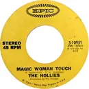 7inch Vinyl Single - The Hollies - Magic Woman Touch / Blue In The Morning