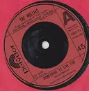 7inch Vinyl Single - The Hollies - Something To Live For