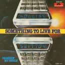 7inch Vinyl Single - The Hollies - Something To Live For