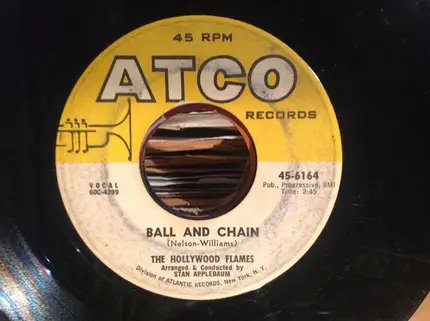 The Hollywood Flames - Ball And Chain