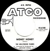 Hollywood Flames - Money Honey / My Heart's On Fire