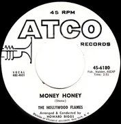 7inch Vinyl Single - The Hollywood Flames - Money Honey / My Heart's On Fire