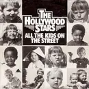 7inch Vinyl Single - The Hollywood Stars - All The Kids On The Street