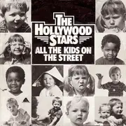 7inch Vinyl Single - The Hollywood Stars - All The Kids On The Street