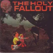 7inch Vinyl Single - The Holy Fallout - The Holy Fallout