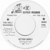 The Holy Mackerel - Bitter Honey / To Put Up With You