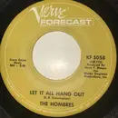 7inch Vinyl Single - The Hombres - Let It All Hang Out