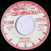 The Home Folks - Don't Wait