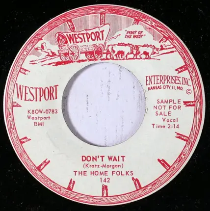The Home Folks - Don't Wait