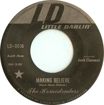 The Homesteaders - Making Believe