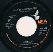 The Hondells - Shine On Ruby Mountain