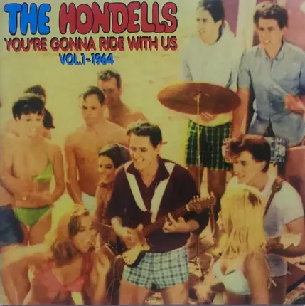 The Hondells - You´re Gonna Ride With Us Vol.1 - 1964