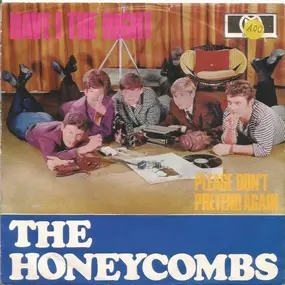 The Honeycombs - Have I The Right / Please Don't Pretend Again