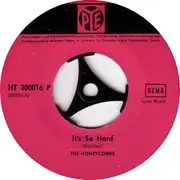 7inch Vinyl Single - The Honeycombs - It's So Hard / I Fell In Love