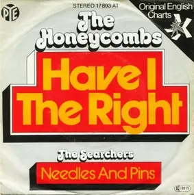 The Honeycombs - Have I The Right / Needles And Pins