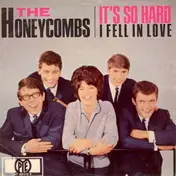 The Honeycombs - It's So Hard / I Fell In Love