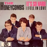 The Honeycombs - It's So Hard / I Fell In Love