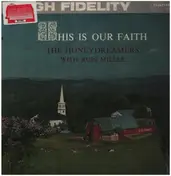The Honeydreamers - This Is Our Faith