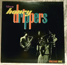 The Honey Drippers - Volume One