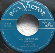 The Honky-Tonks - Never Stop Singin' / You Better Stop Tellin' Lies