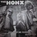 7inch Vinyl Single - The Honx - You Keep Me Running / Seventeen