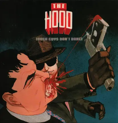 The Hood - Tough Guys Don't Dance