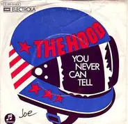 The Hood - You Never Can Tell