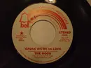7inch Vinyl Single - The Hood - 'Cause We're In Love