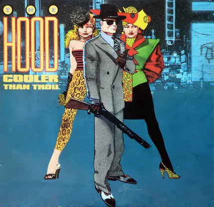 The Hood - Cooler Than Thou