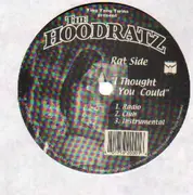 12'' - The Hoodratz - Fat Monkey/I Thought You Could