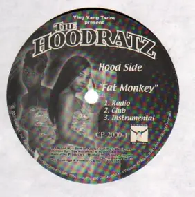 Hoodratz - Fat Monkey/I Thought You Could