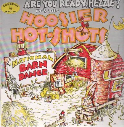 The Hoosier Hot Shots - 1935-38 - Are You Ready, Hezzie? It's The Hoosier Hot Shots