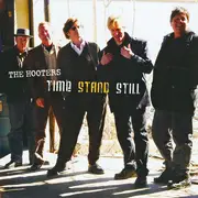 CD - The Hooters - Time Stand Still