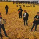 7inch Vinyl Single - The Hooters - Satellite