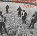 7inch Vinyl Single - The Hooters - Satellite