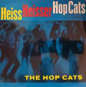 The Hop Cats - Heiss Heisser Hop Cats