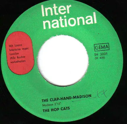 The Hop Cats - The Clap Hand Madison / When My Sugar Walks Down The Street