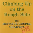 CD - The Hopeful Gospel Quartet - Climbing Up On The Rough Side