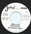7inch Vinyl Single - The Hopson Family - Jesus Is On His Mainline