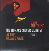 LP - The Horace Silver Quintet - Doin' The Thing - At The Village Gate - 1961 'AT THE VILLAGE GATE' SOUND BY RUDY VAN GELD