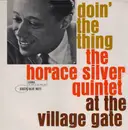 LP - The Horace Silver Quintet - Doin' The Thing - At The Village Gate