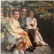 LP - The Horace Silver Quintet - The Tokyo Blues - Gatefold, 180g