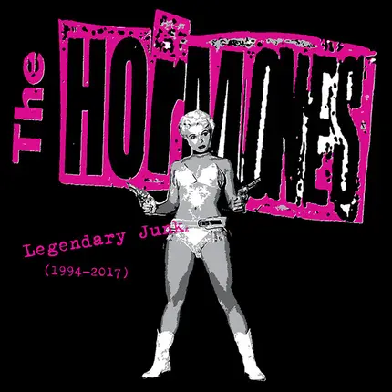 The Hormones - Legendary Junk (1994 - 2017)