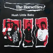 The Horseflies - Hush Little Baby