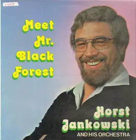 Horst Jankowski - Meet Mr. Black Forest